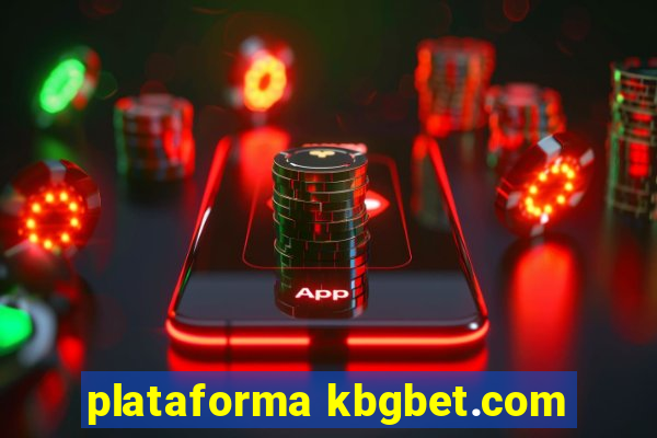 plataforma kbgbet.com